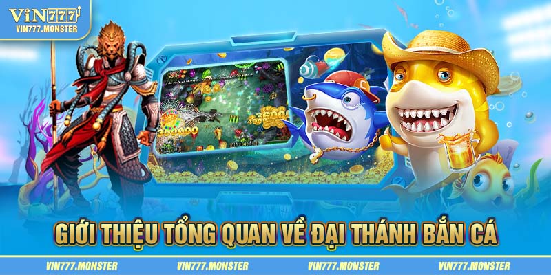 Đại Thánh Bắn Cá - Thông tin tổng quan