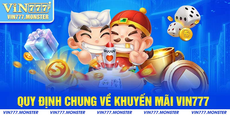 Quy định chung về khuyến mãi Vin777