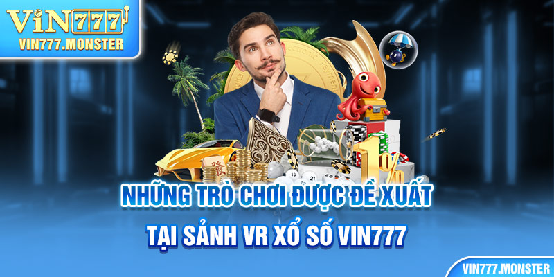 Khám phá các hình thức đặt cược tại sảnh VR xổ số
